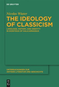 The Ideology of Classicism - Wiater, Nicolas