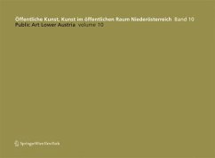 Öffentliche Kunst, Kunst im öffentlichen Raum Niederösterreich, Band 10: / Public Art Lower Austria, Volume 10 - Blaas-Pratscher, Katharina