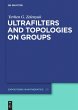 Ultrafilters and Topologies on Groups - Bild 1
