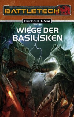 Wiege der Basiliken / BattleTech Bd.19 - Mai, Reinhold H.