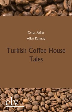 Turkish Coffee House Tales - Adler, Cyrus