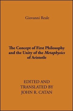 The Concept of First Philosophy and the Unity of the Metaphysics of Aristotle - Reale, Giovanni