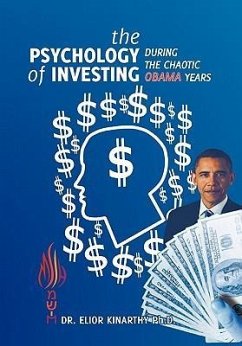The Psychology of Investing during the Chaotic Obama Years