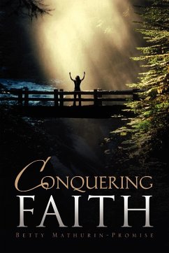 Conquering Faith - Mathurin-Promise, Betty