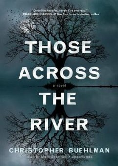Those Across the River - Buehlman, Christopher