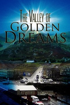 The Valley of Golden Dreams - Griffith, Raymond