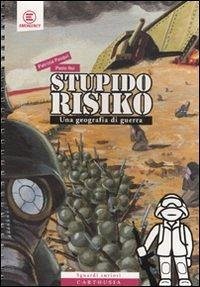 Cover StupidoRisiko. Una geografia di guerra