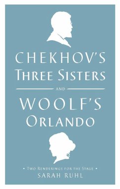 Cover Chekhov's Three Sisters and Woolf's Orlando