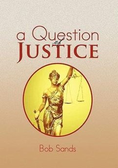 A Question of Justice - Sands, Bob