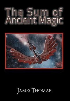 The Sum of Ancient Magic - Thomae, James