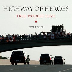 Highway of Heroes - Fisher, Pete