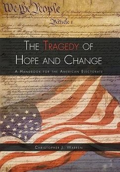 The Tragedy of Hope and Change
