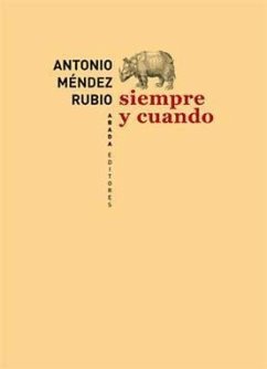 Siempre y cuando - Méndez Rubio, Antonio