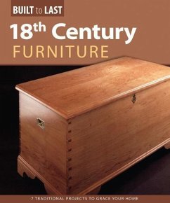 18th Century Furniture(built to Last) - Skills Institute Press