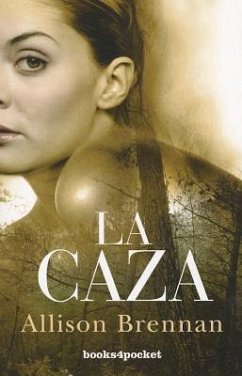 La Caza = The Hunt - Brennan, Allison