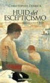 HUID DEL ESCEPTICISMO (NUEVA ED.)
