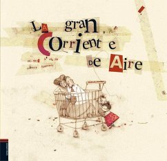 La gran corriente de aire - Dautremer, Rébecca; Le Thanh, Taï-Marc