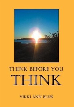 Think Before You Think - Bless, Vikki Ann