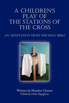 A Children's Play of the Stations of the Cross