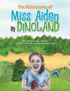 The Adventures of Miss Aiden in Dinoland - Falcone, David A.