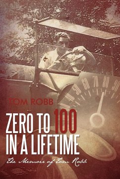 Zero to 100 in a Lifetime - Robb, Tom