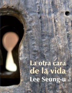 La Otra Cara de la Vida - Seung-U, Lee