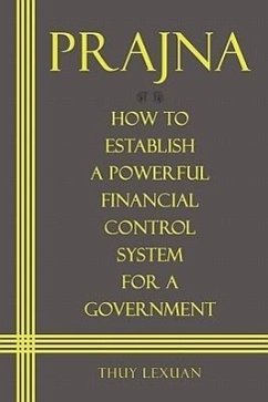 PRAJNA, How to Establish a Powerful Financial Control System for A Government - Lexuan, Thuy
