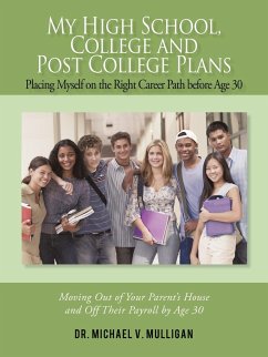 My High School, College and Post College Plans - Mulligan, Michael V.