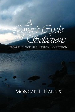 A Lover's Cycle and Selections from the Dick Darlington Collection