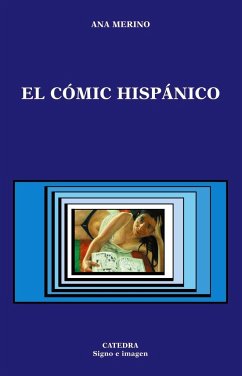 El cómic hispánico - Merino, Ana