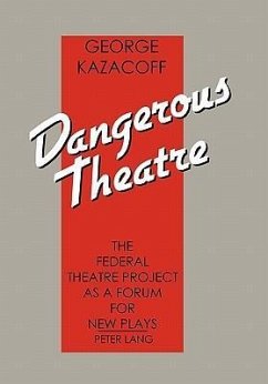 Dangerous Theatre - Kazacoff, George