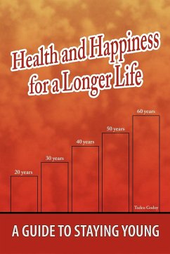 Health and Happiness for a Longer Life - Godoy, Tadeu