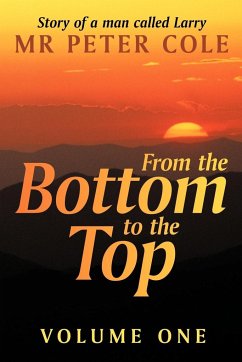 From the Bottom to the Top - Cole, Peter