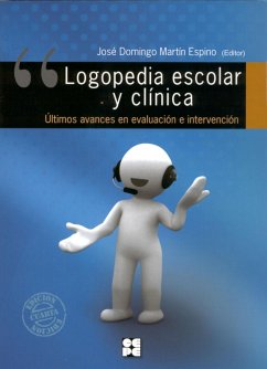 Logopedia, ciencia y técnica : últimos avances en evaluación e intervención - Acosta, Víctor M.; Simposio de Logopedia