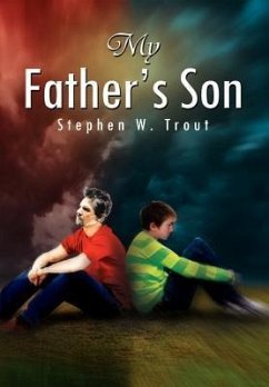 My Father's Son - Trout, Stephen W.