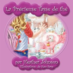 La Precieuse Tasse de the - Johnson, Heather