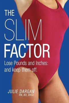 The Slim Factor Lose Pounds and Inches - Dargan, Julie