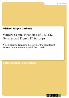 Venture Capital Financing of U.S., UK, German and French IT Start-ups - Garbade, Michael Jurgen