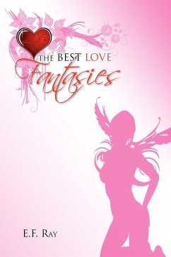 The Best Love Fantasies - Ray, E. F.