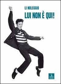 Lui non è qui! - Li Noleggio Lui non è qui! - Li Noleggio