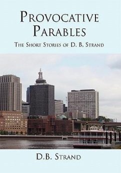 Provocative Parables - Strand, D. B.