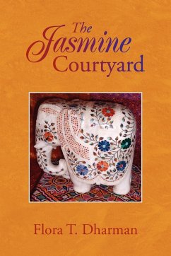 The Jasmine Courtyard - Dharman, Flora T.