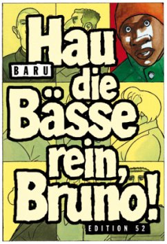 Hau die Bässe rein, Bruno! - Baru