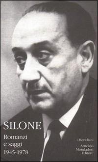 Cover Silone, I: Romanzi e saggi. 1945-1978