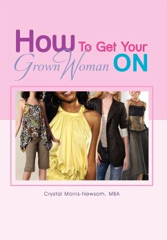 How to Get Your Grown Woman On