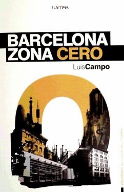 Barcelona Zona Cero - Campo Vidal, Luis