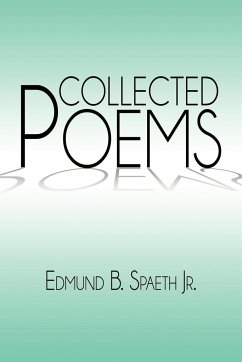 Collected Poems - Spaeth, Edmund B. Jr.