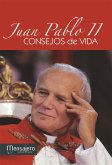 Consejos de vida : Juan Pablo II