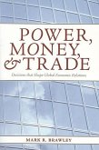 Power, Money, and Trade