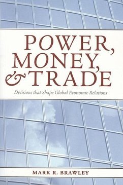 Power, Money, and Trade - Brawley, Mark R